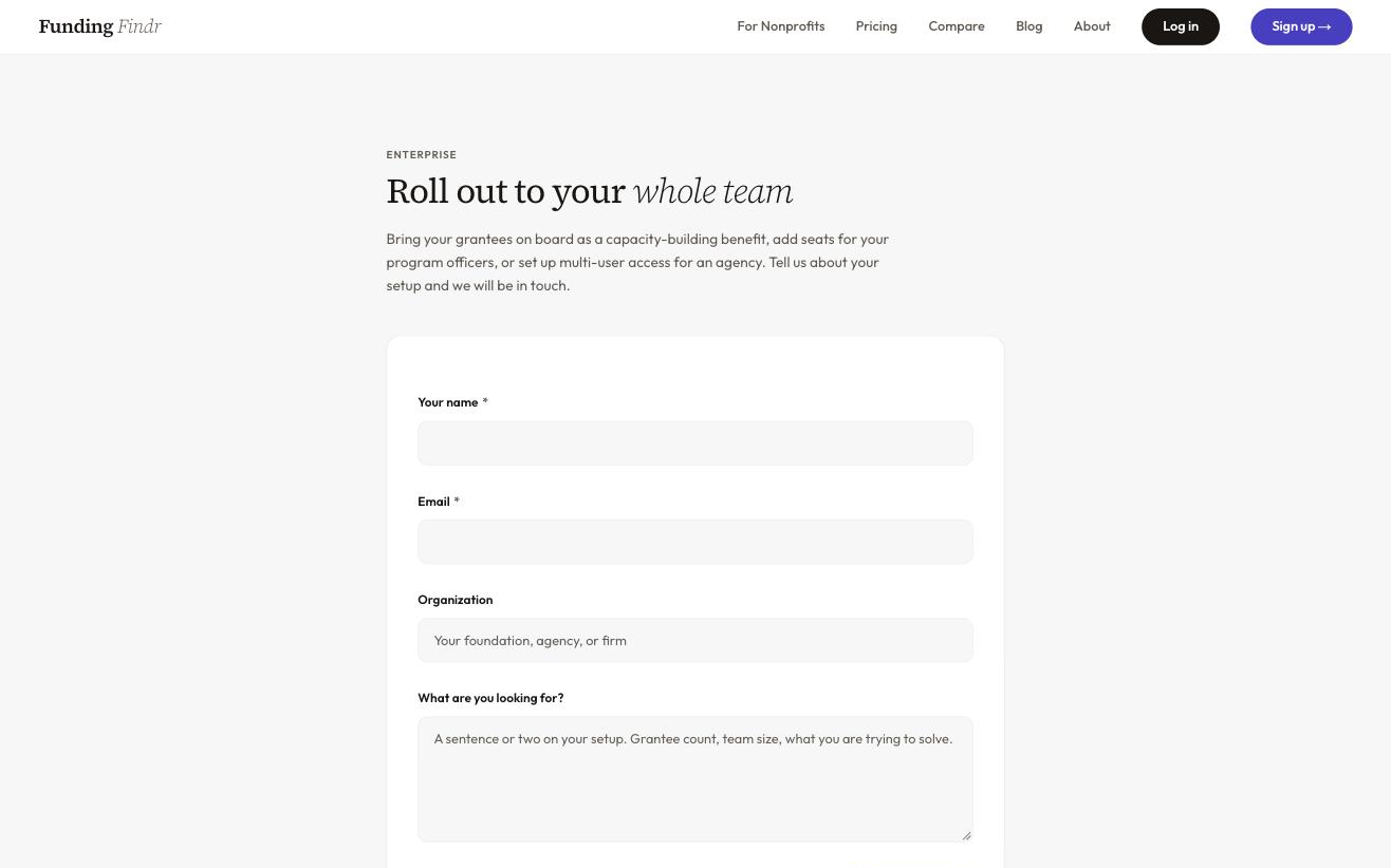 Enterprise page with headline 'Roll out to your whole team' in a serif italic, sub-copy about grantees as a capacity-building benefit, program officer seats, and multi-user agency access, followed by a contact form with Name, Email, Organization, and What are you looking for fields.