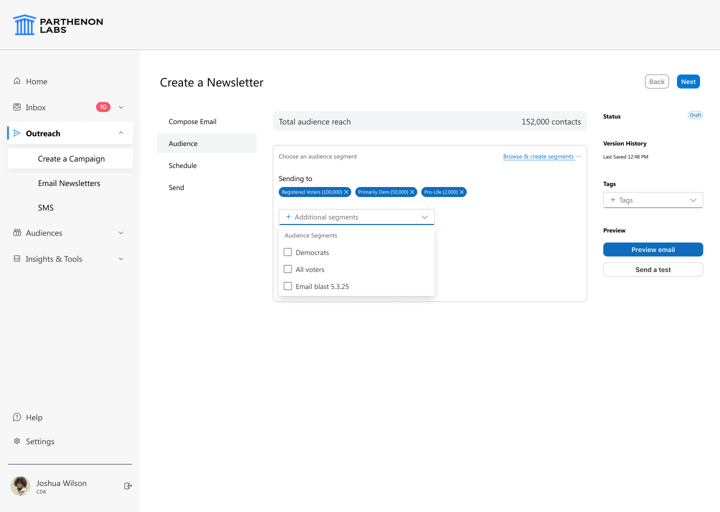Campaign builder audience step showing Total audience reach of 152,000 contacts, with selected segment chips for Registered Voters (100,000), Primarily Dem (50,000), and Pro-Life (2,000), and a dropdown to add Democrats, All voters, or a prior Email blast segment.